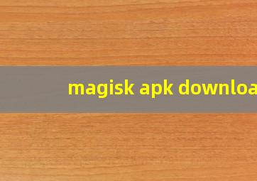 magisk apk download